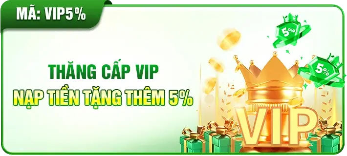 Nhà cái Cm8842 thưởng thăng cấp vip nạp tiền thêm 5%